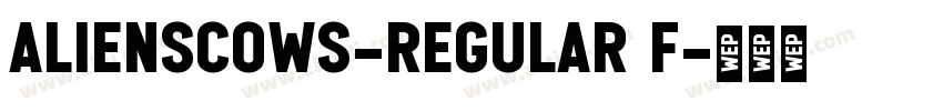 Alienscows-regular f字体转换
